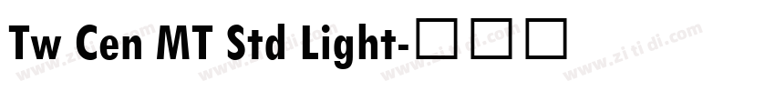 Tw Cen MT Std Light字体转换